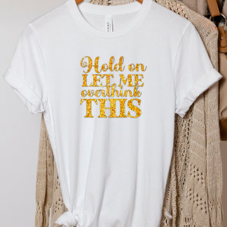 このおもしろいTシャツを考え過ぎてみよう Tシャツ