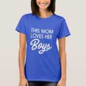 このお母さんは彼女の息子を愛します Tシャツ (正面)