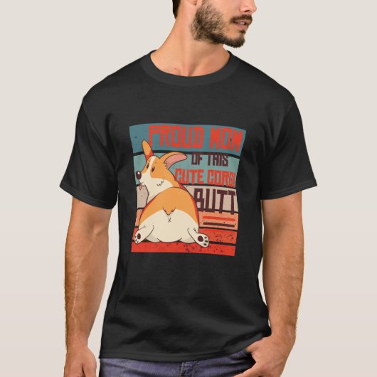 このかわいいコーギーのお尻の自慢のママ Tシャツ (正面)
