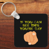 このもしあなたはのゲイLGBTQがおもしろい見える キーホルダー (正面)