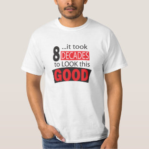 このよい の第80を見るために8十年かかりました Tシャツ
