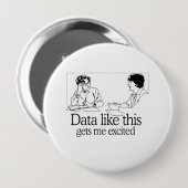 このようなデータは私を興奮させる 缶バッジ (正面&裏面)