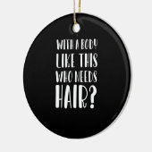 このような体で髪のパパが必要おもしろい セラミックオーナメント (左)