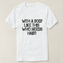 このような体で、髪を必要とする Tシャツ
