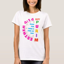 このような時のために幸せなプリムEsther 4:14 Tシャツ
