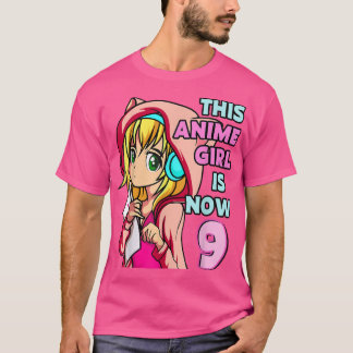 このアニメガールは今9歳の誕生日ガールC Tシャツ