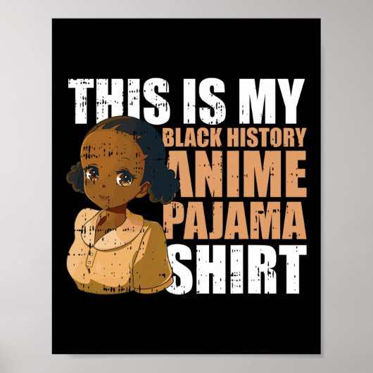 このアニメパジャマシャツが私の黒人歴史月間 ポスター (正面)
