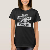 このアメリカ人がエノを持っていたのはアメリカで十分だ Tシャツ (正面)