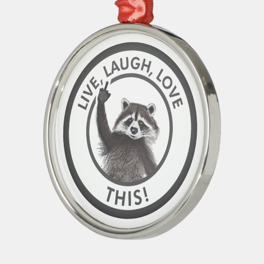 このアライグマを愛してライブ笑おもしろいい メタルオーナメント (左)