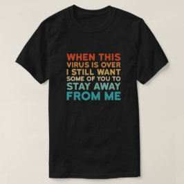 このウイルスが終わったらまだ君の一部が欲しい Tシャツ