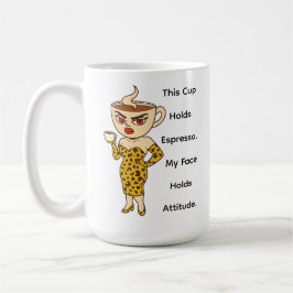 このカップにはエスプレッソが入る。私の顔には態度が宿る。 コーヒーマグカップ