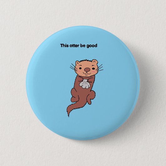 このカワウソは良い子 Button 缶バッジ (正面)