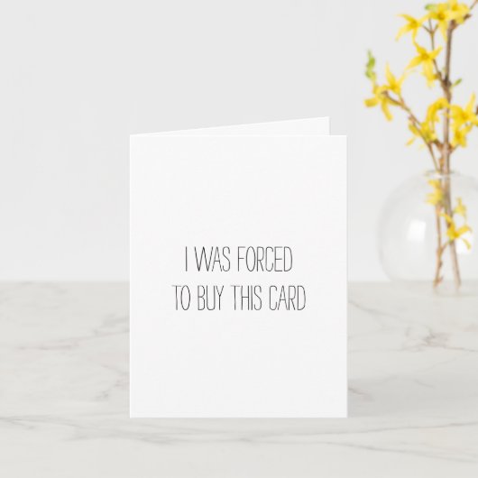 このカードを買うよう強要された - 面白いぎこちないカード カード (黄色い花)