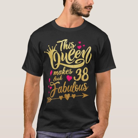 このクイーンは38を素晴らしい38誕生日に見せる Tシャツ (正面)