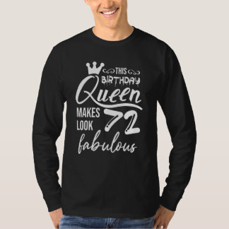 このクイーンは72を素晴らしい72誕生日Wに見せる Tシャツ