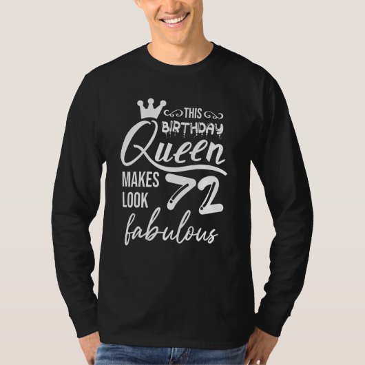 このクイーンは72を素晴らしい72誕生日Wに見せる Tシャツ (正面)