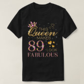 このクイーンは89素晴らしい89番目の誕生日クに見える Tシャツ (デザイン正面)