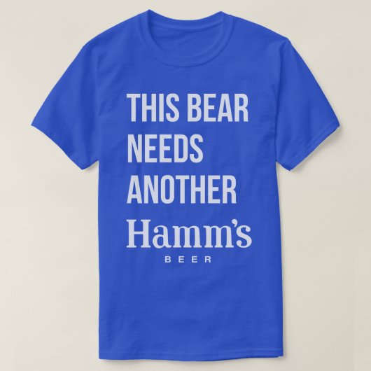 このクマはHAMMSビールの色が必要だ Tシャツ (デザイン正面)