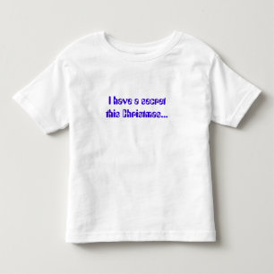 このクリスマスは秘密だ… トドラーTシャツ