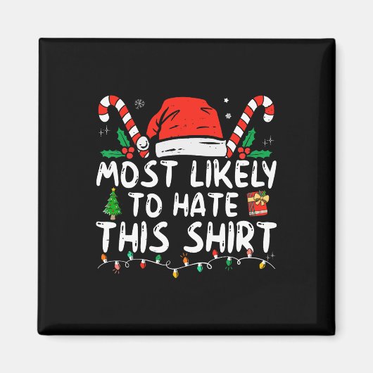 このクリスマスパジャマ家族クリスを憎む可能性が最も高い マグネット (正面)