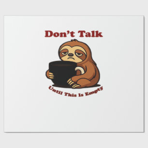 このコーヒーがなくなるまで話すな!ナマケモノモード オーバーサイズTシャツ ラッピングペーパー