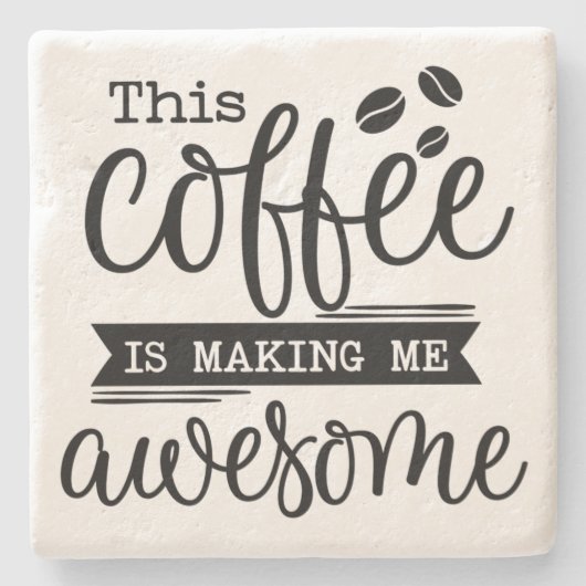 このコーヒーは私を作っ素晴らしている-ストーンコースター ストーンコースター (正面)