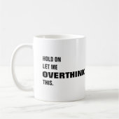 このコーヒーマグを考え過おもしろいぎさせてくれ コーヒーマグカップ (左)