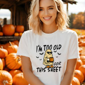 このシおもしろいートハロウィーンTシャツは古すぎる Tシャツ