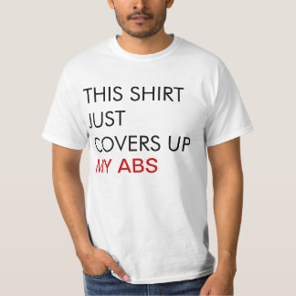 このシャツは僕の腹筋のTシャツを隠している Tシャツ