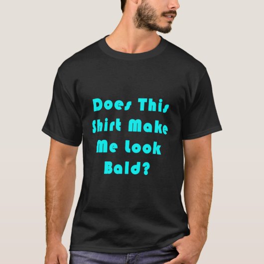 このシャツを着ると禿げているか Tシャツ (正面)