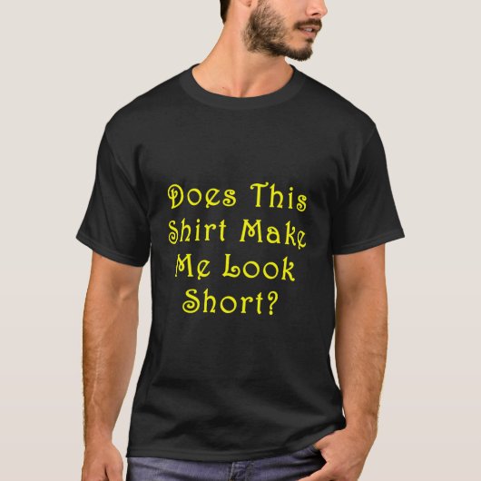 このシャツを着ると背が低く見える？ Tシャツ (正面)
