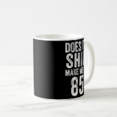 このシャツを着ると85歳の85歳に見える? コーヒーマグカップ (正面右)