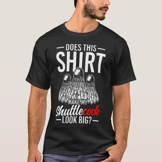 このシャトルコックでかく見える? Tシャツ (正面)