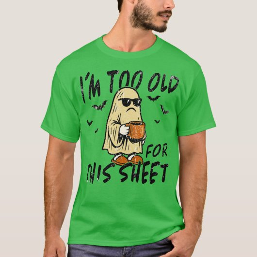 このシーツは私には老けすぎ Tシャツ (正面)