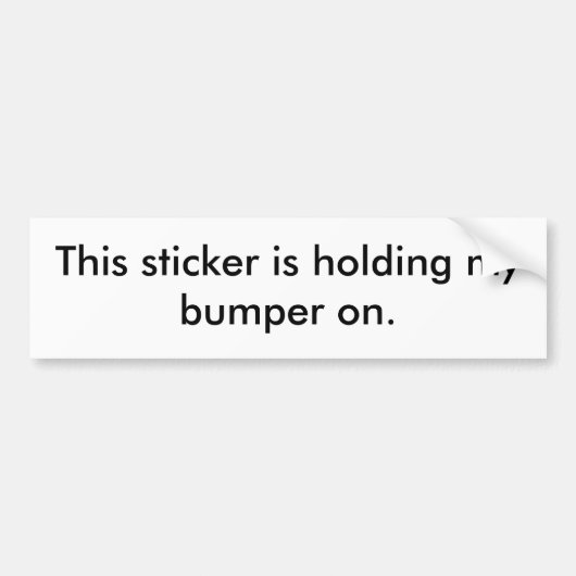 このステッカーは私のバンパーを握っています バンパーステッカー (正面)