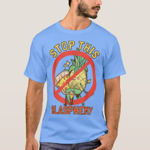 このストップ冒とくパイナップルピザ Tシャツ