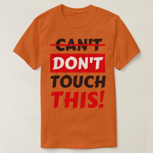 このスローガンをtouchおもしろいしない tシャツ (デザイン正面)