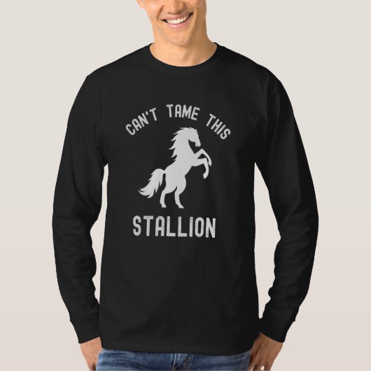 このタリオン馬の野生の馬を飼うことができない Tシャツ (正面)