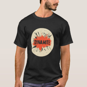 このダイナマイト声明デザインで熱をもたらす Tシャツ