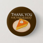 このデザートボタンをありがとうおもしろい- 缶バッジ (正面)