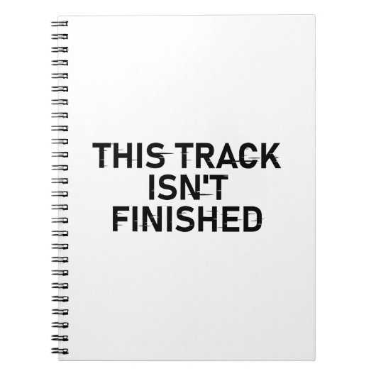 このトラックは完了していない – 不具合文字デザイン ノートブック (正面)