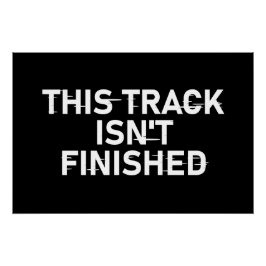 このトラックは完了していない – 不具合文字デザイン ポスター