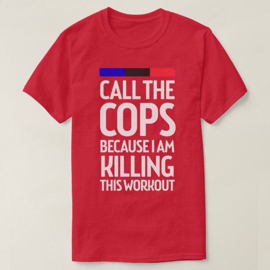 このトレーニングフーを殺すから警察を呼べ Tシャツ (デザイン正面)