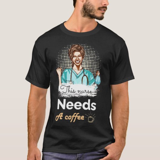 このナースには子猫コーヒーが必要だ Tシャツ (正面)