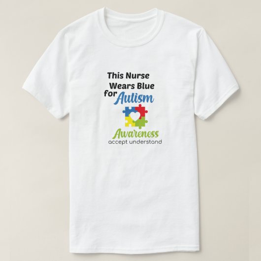 このナースは自閉症の意識を受け入れるために青を着ている Tシャツ (デザイン正面)
