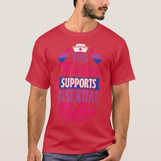 このナースはBisexual Rights Registered Nurをサポート Tシャツ