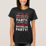 このバチュラーパーティの話は無い! Tシャツ<br><div class="desc">このバチュラーパーティの話は無い!</div>