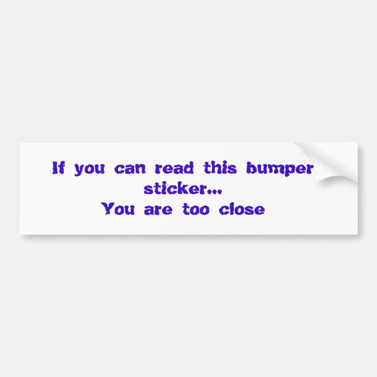 …このバンパーステッカーを読むことができればt…です バンパーステッカー (正面)