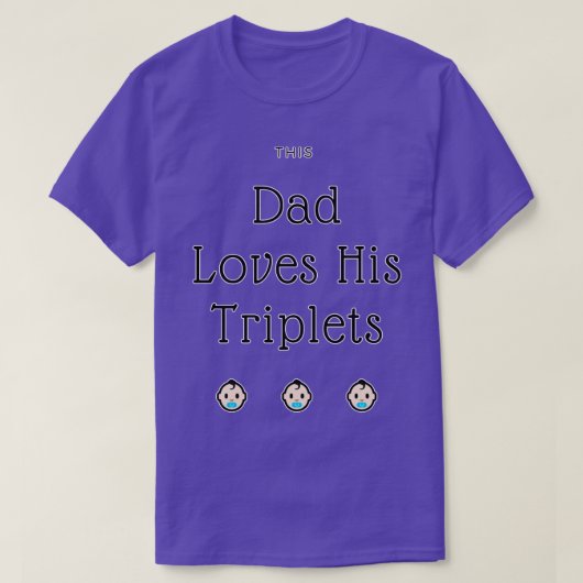 このパパは彼の三つ子を愛している1 Tシャツ (デザイン正面)