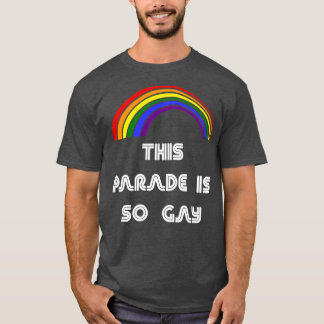このパレードはゲイLGBT LGBTプライドT LGBTQ Sup Tシャツ